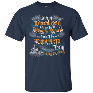 Just A Wizard Girl Living In A Muggle World Took The Hogwarts Train Going Anywhere Navy S 