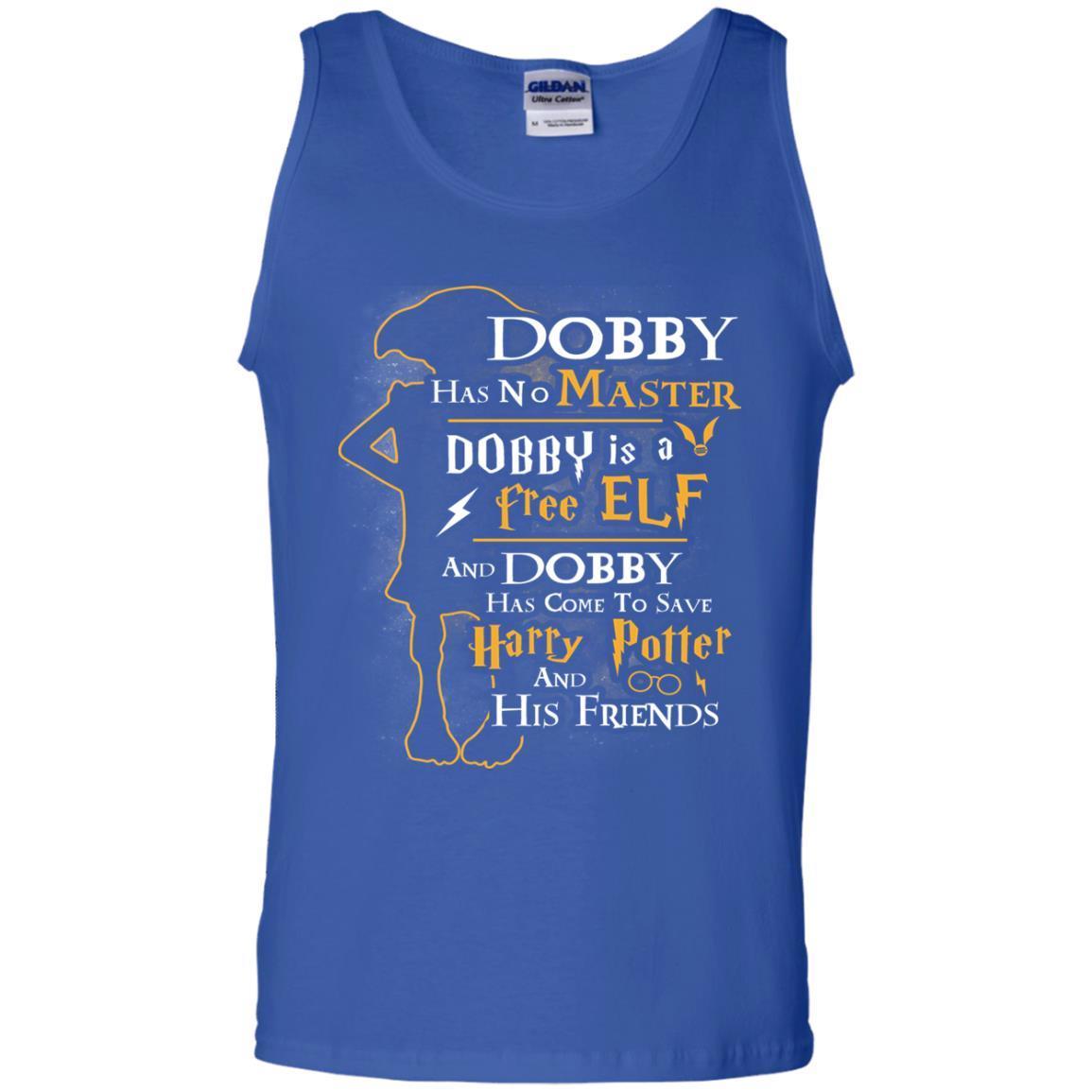 Dobby Has No Master Dobby Is A Free Elf And Dobby Has Come To Save Harry Potter And His Friends Movie Fan T-shirt Royal S 