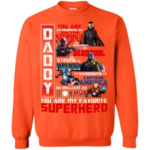 Daddy You Are As Powerful As Doctor Strange You Are My Favorite Superhero Shirt Orange S 