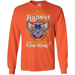 Did I Adequately Answer Your Condescending Question Ravenclaw House Harry Potter Fan Shirt Orange S 