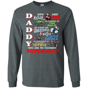 Daddy You Are My Favorite Superhero Movie Fan T-shirt Dark Heather S 