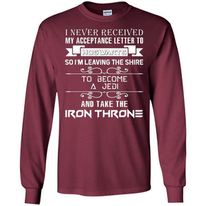 I Never Received My Acceptance Letter To Hogwarts Harry Potter Fan T-shirt Maroon S 