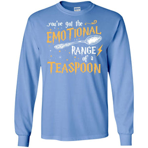 You_ve Got A Emotional Range Of A Teaspoon Harry Potter Fan T-shirt Carolina Blue S 