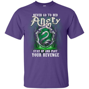 Never Go To Bed Angry Stay Up And Plot Your Revenge Slytherin House Harry Potter Fan Shirt Purple S 