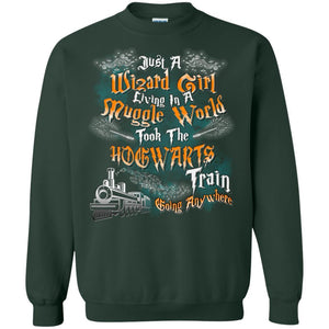 Just A Wizard Girl Living In A Muggle World Took The Hogwarts Train Going Anywhere Forest Green S 