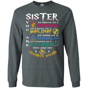 Sister My Favorite Wizard Harry Potter Fan T-shirt Dark Heather S 