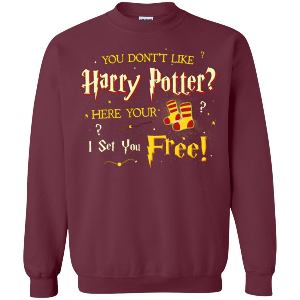 You Don_t Like Harry Potter Here Your I Set You Free Movie T-shirt Maroon S 