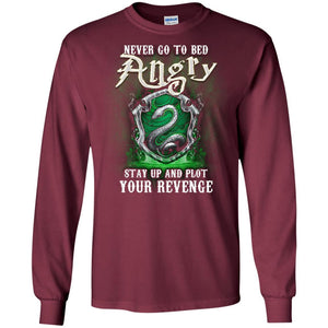 Never Go To Bed Angry Stay Up And Plot Your Revenge Slytherin House Harry Potter Fan Shirt Maroon S 