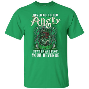 Never Go To Bed Angry Stay Up And Plot Your Revenge Slytherin House Harry Potter Shirt Irish Green S 