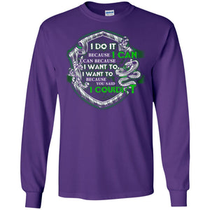 I Do It Because I Can I Can Because I Want To I Want To Because You Said I Couldn't Slytherin House Harry Potter Shirt Purple S 