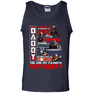 Daddy You Are As Powerful As Doctor Strange You Are My Favorite Superhero Shirt Navy S 