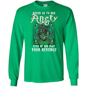 Never Go To Bed Angry Stay Up And Plot Your Revenge Slytherin House Harry Potter Shirt Irish Green S 