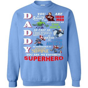 Daddy You Are My Favorite Superhero Movie Fan T-shirt Carolina Blue S 