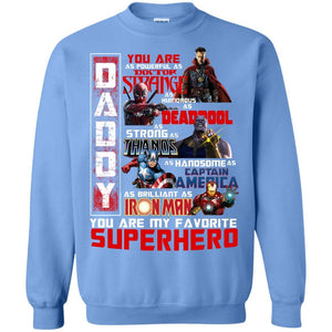 Daddy You Are As Powerful As Doctor Strange You Are My Favorite Superhero Shirt Carolina Blue S 