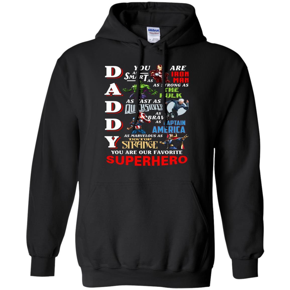 Daddy You Are Our Favorite Superhero Movie Fan T-shirt Black S 