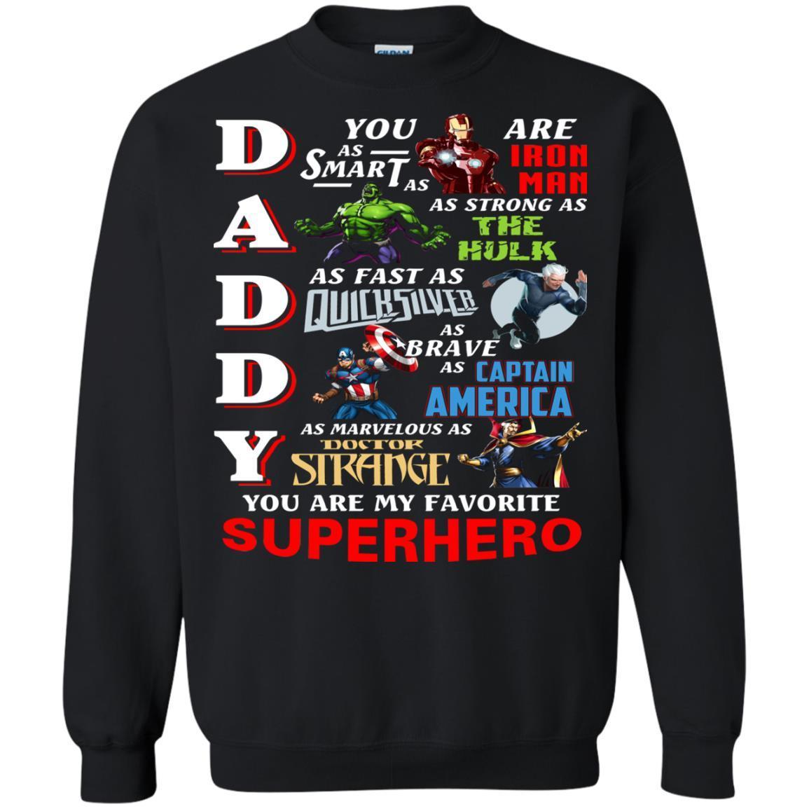 Daddy You Are My Favorite Superhero Movie Fan T-shirt Black S 