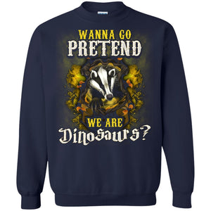 Wanna Go Pretend We're Dinosaurs Hufflepuff House Harry Potter Shirt Navy S 