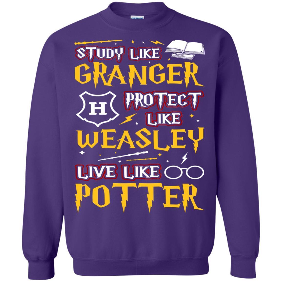 Study Like Granger Protect Like Weasley Live Like Potter Harry Potter Fan T-shirt