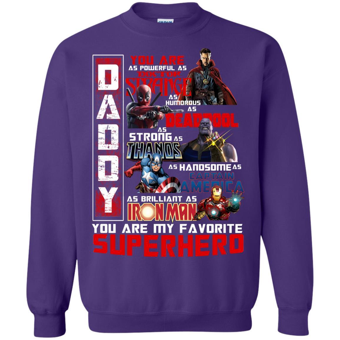 Daddy You Are As Powerful As Doctor Strange You Are My Favorite Superhero Shirt