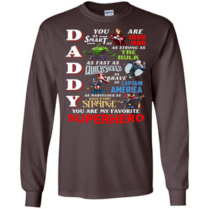 Daddy You Are My Favorite Superhero Movie Fan T-shirt Dark Chocolate S 