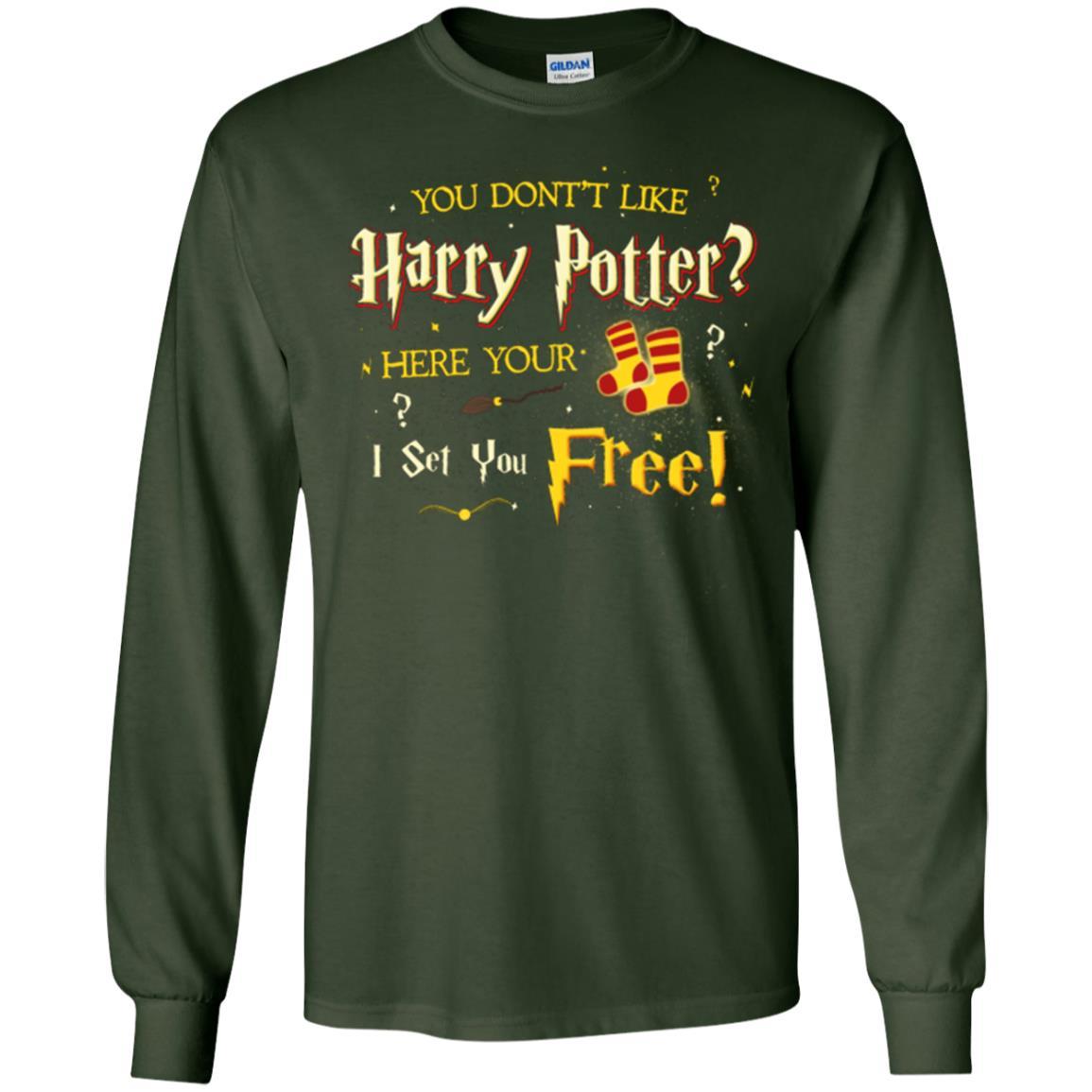 You Don_t Like Harry Potter Here Your I Set You Free Movie T-shirt Forest Green S 