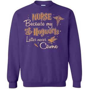 Nurse Because My Hogwarts Letter Never Came Harry Potter Fan T-shirt Purple S 