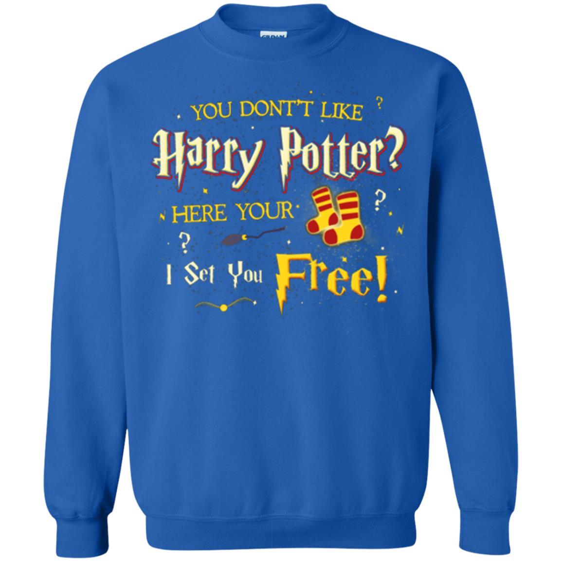 You Don_t Like Harry Potter Here Your I Set You Free Movie T-shirt