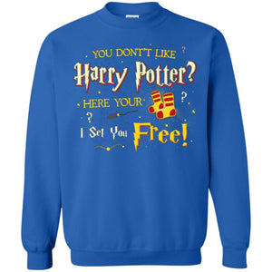 You Don_t Like Harry Potter Here Your I Set You Free Movie T-shirt Royal S 