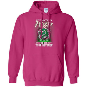 Never Go To Bed Angry Stay Up And Plot Your Revenge Slytherin House Harry Potter Fan Shirt Heliconia S 