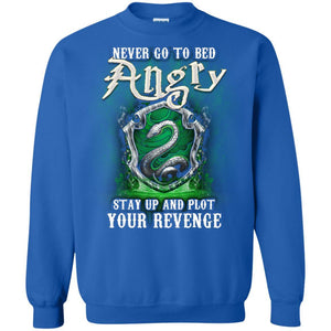 Never Go To Bed Angry Stay Up And Plot Your Revenge Slytherin House Harry Potter Fan Shirt Royal S 