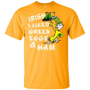 Irish I Liked Green Eggs And Ham T-shirt Gold S 