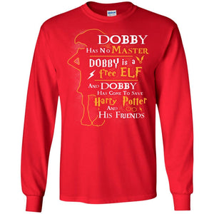 Dobby Has No Master Dobby Is A Free Elf And Dobby Has Come To Save Harry Potter And His Friends Movie Fan T-shirt Red S 