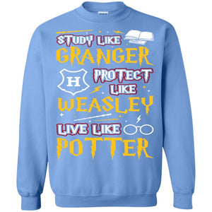 Study Like Granger Protect Like Weasley Live Like Potter Harry Potter Fan T-shirt Carolina Blue S 