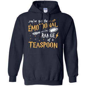 You_ve Got A Emotional Range Of A Teaspoon Harry Potter Fan T-shirt Navy S 