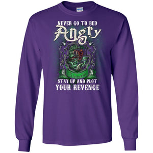 Never Go To Bed Angry Stay Up And Plot Your Revenge Slytherin House Harry Potter Shirt Purple S 