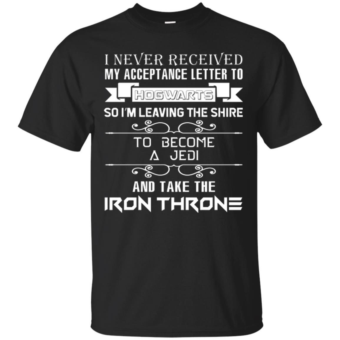 I Never Received My Acceptance Letter To Hogwarts Harry Potter Fan T-shirt Black S 