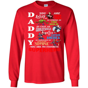 Daddy You Are As Smart As Iron Man You Are My Favorite Superhero Shirt Red S 