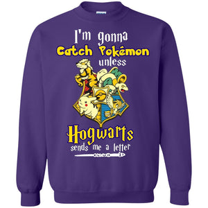 I'm Gonna Catch Pokemon Unless Hogwarts Sends Me A Letter Harry Potter T-shirt Purple S 