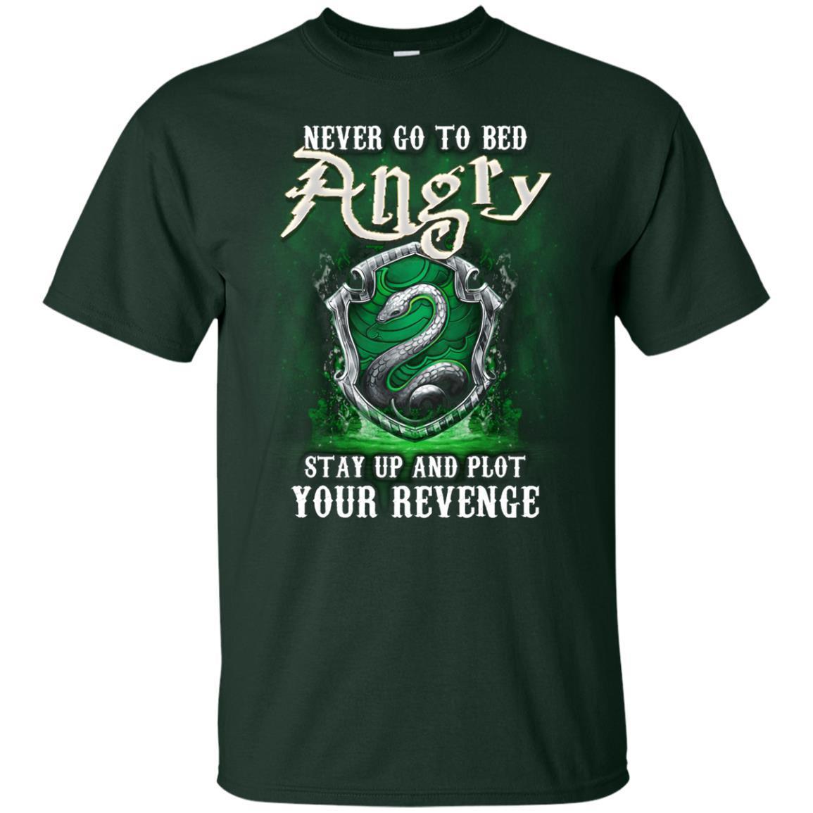 Never Go To Bed Angry Stay Up And Plot Your Revenge Slytherin House Harry Potter Fan Shirt