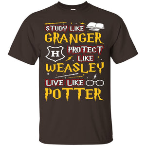 Study Like Granger Protect Like Weasley Live Like Potter Harry Potter Fan T-shirt Dark Chocolate S 