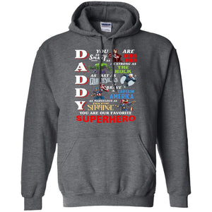 Daddy You Are Our Favorite Superhero Movie Fan T-shirt Dark Heather S 