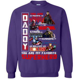 Daddy You Are As Powerful As Doctor Strange You Are My Favorite Superhero Shirt   