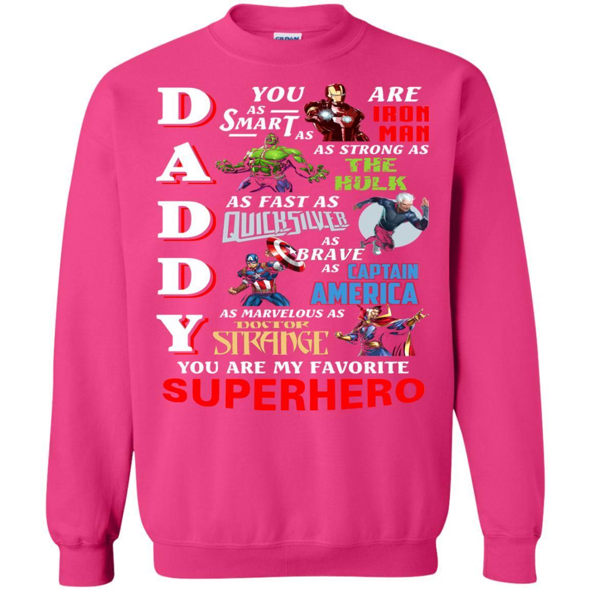 Daddy You Are My Favorite Superhero Movie Fan T-shirt Heliconia S 