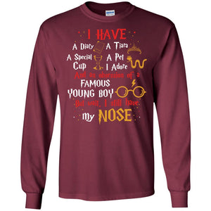 I Have A Diary, A Tiara, A Special Cup, A Pet I Adore And An Obsession Of A Famous Young Boy Harry Potter Fan T-shirt Maroon S 