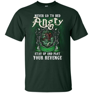 Never Go To Bed Angry Stay Up And Plot Your Revenge Slytherin House Harry Potter Shirt Forest S 