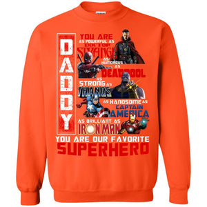 Daddy You Are As Powerful As Doctor Strange You Are Our Favorite Superhero Shirt Orange S 