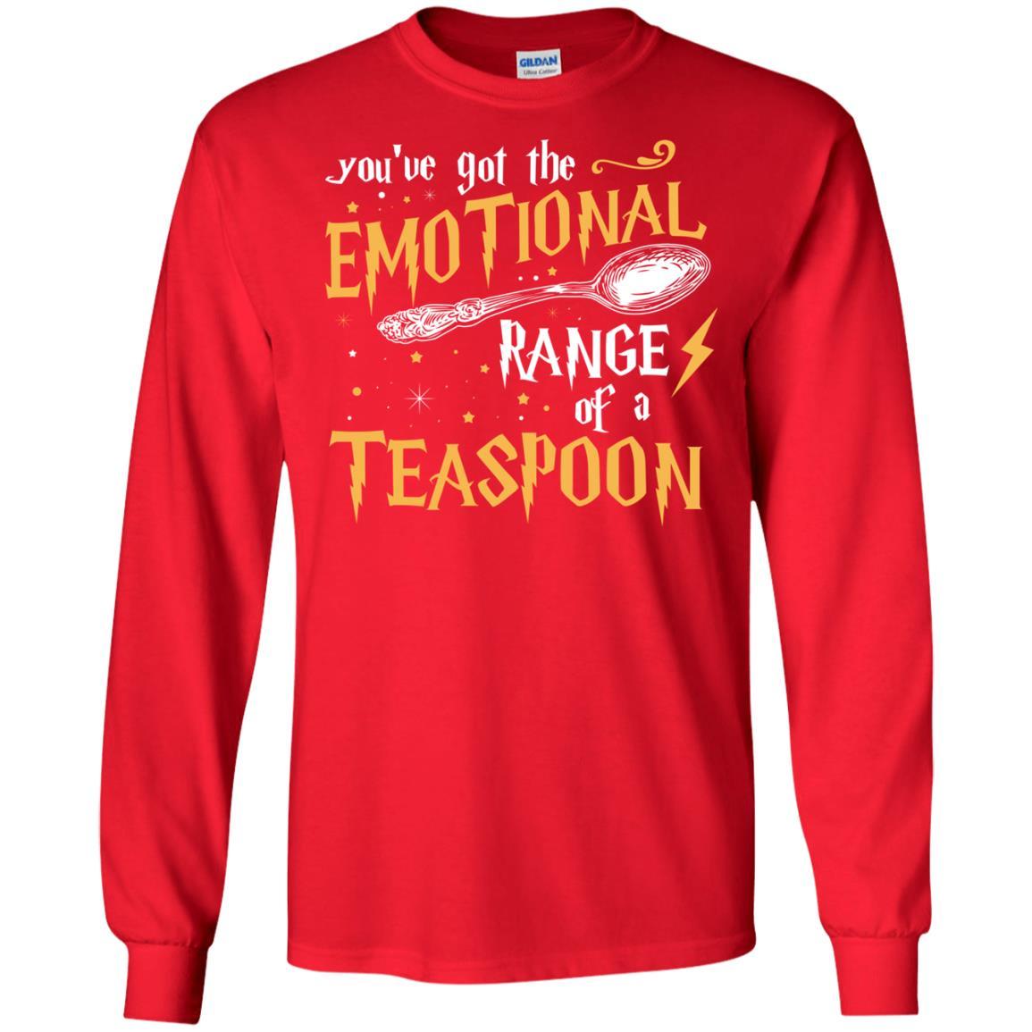 You_ve Got A Emotional Range Of A Teaspoon Harry Potter Fan T-shirt Red S 