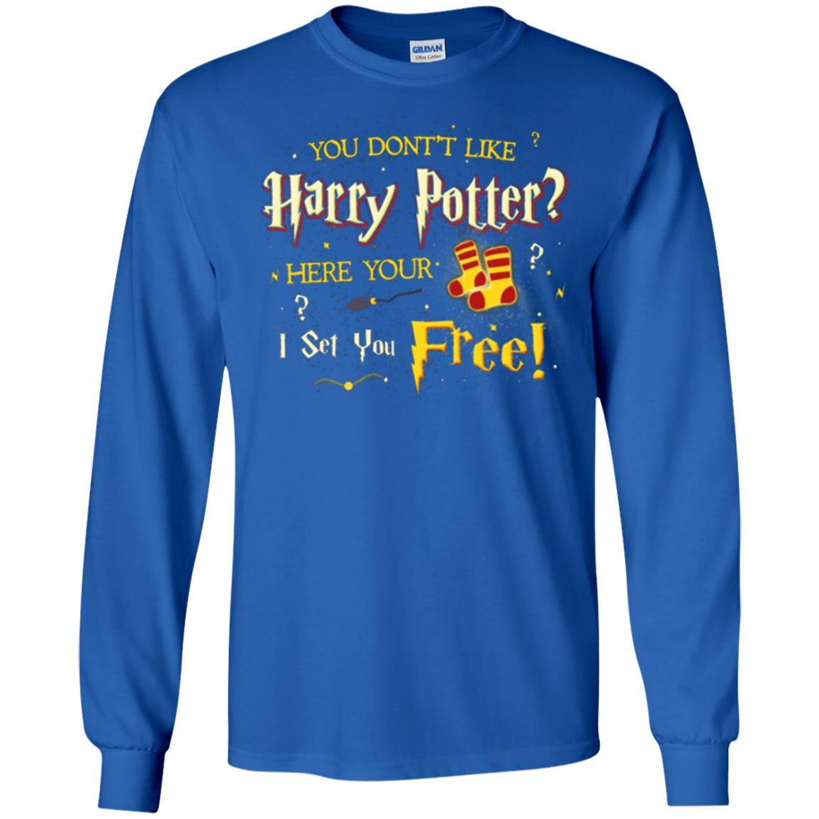 You Don_t Like Harry Potter Here Your I Set You Free Movie T-shirt Royal S 