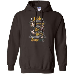 Daddy You Are As Smart As Hermione As Honest As Ron As Brave As Harry Harry Potter Fan T-shirt Dark Chocolate S 