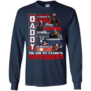 Daddy You Are As Powerful As Doctor Strange You Are My Favorite Superhero Shirt Navy S 